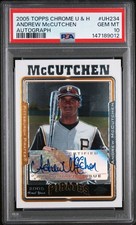 ANDREW MCCUTCHEN 2005 Topps Chrome Rookie Auto RC Pirates PSA 10 GEM MINT RARE