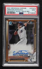 2021 Bowman Chrome Gold Refractor 18/50 Cristian Santana PSA 9 MINT Auto 06gz