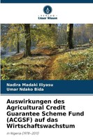 Auswirkungen Des Agricultural Credit Guarantee Scheme Fund (Acgsf) Auf Das...