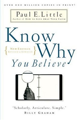 Know Why You Believe Paperback Paul E., Little, Marie Little