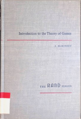 Introduction to the Theory of Games McKinsey, J.C.C.: