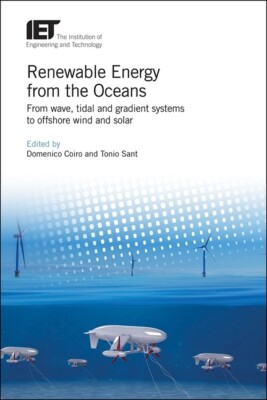 Renewable Energy From The Oceans: From Wave, Tidal And Gradient Systems To ...