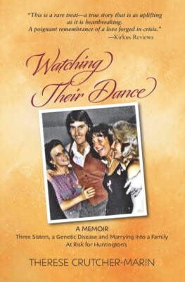 Crutcher-Marin - Watching Their Dance  Three Sisters a Genetic Diseas - X555z