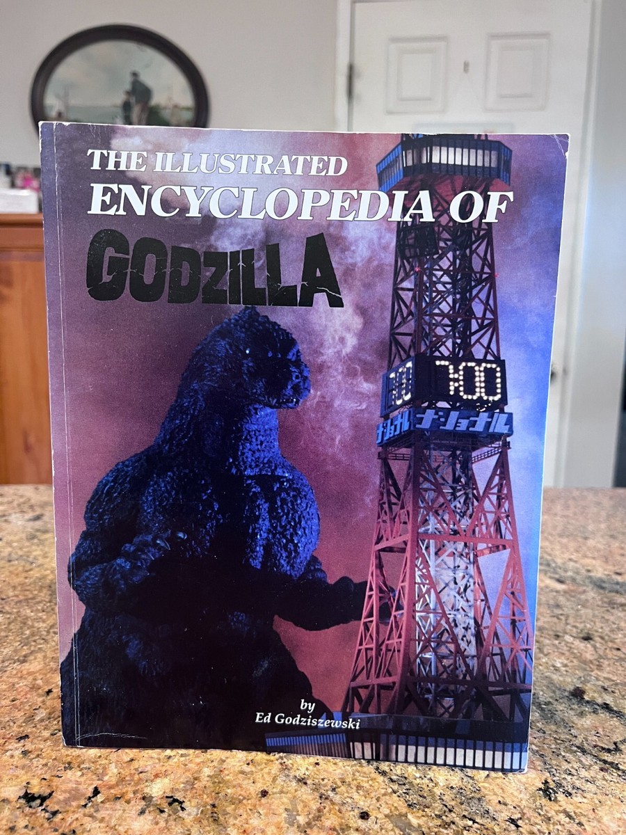 Godzilla Collectibles 【レア 洋書】 The Illustrated Encyclopedia of Godzilla by Ed Godziszewski