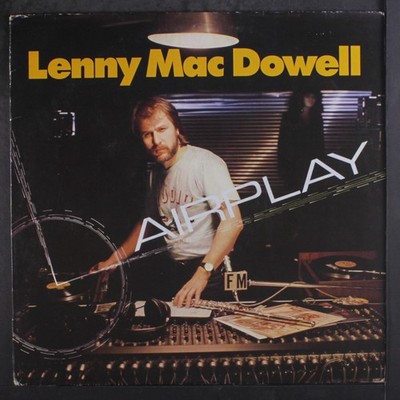 LENNY MAC DOWELL: airplay Spiegelei 12'' LP 33 RPM
