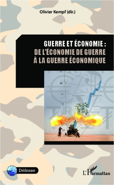 Guerre Et éConomie : De L'éConomie De Guerre à La Guerre éConomique Kempf Buch-image