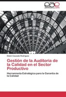GestióN De La Auditoria De La Calidad En El Sector Productivo Edwin Causado Rodr
