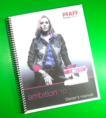 Owner's Manual for PFAFF Ambition 610, 44 Pages With Clear Covers!
