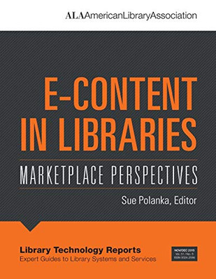 Polanka, S: E-content in Libraries: Marketplace Perspectives (Library Technology