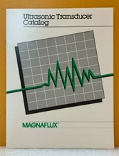 Magnaflux Ultrasonic Transducer Catalog.