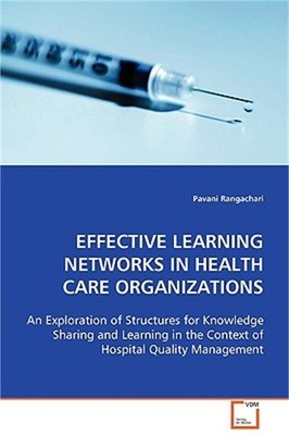Effective Learning Networks in Health Care Organizations (Paperback or Softback)