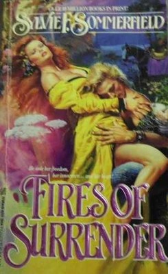 Fires of Surrender - Paperback, by Sylvie F. Sommerfield - Very Good