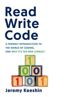 Read Write Code: A Friendly Introduction To The World Of Cod...