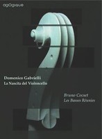 Gabrielli: La Nascita Del Violoncello Von Bruno Cocset | CD | Zustand Neu