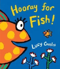Hooray for Fish! - Board book By Cousins, Lucy - GOOD
