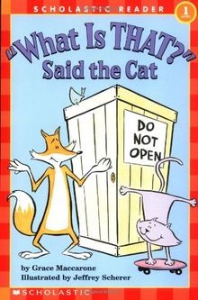 Scholastic Reader Level 1: What Is That? Said the Cat ... | Buch | Zustand gut