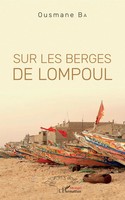 Sur Les Berges De Lompoul Ousmane Ba Taschenbuch Harmattan SéNéGal 168 S. 2020