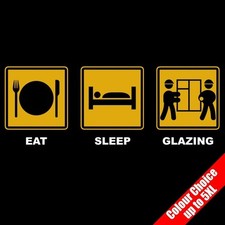 Eat Sleep GLAZING Glass Worker Glazier Funny Gift T-Shirt