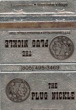 Plug Nickle Restaurant, Westlake Village, California Giant Matchbook Plug Nickle Restaurant, Westlake Village, California Giant Matchbook