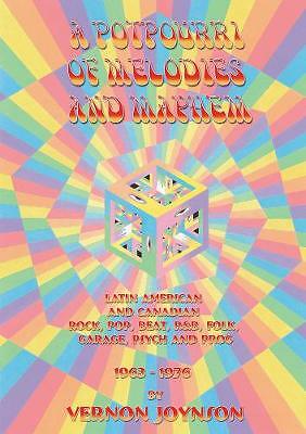 A Potpourri Of Melodies And Mayhem: Latin American and Canadian Rock, Pop,...