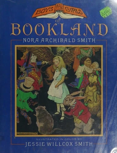 Boys and Girls of Bookland Hardcover Nora Archibald Smith