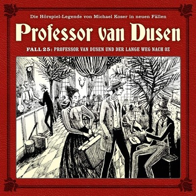 Professor van Dusen - Neue Fälle 25: Professor van Dusen und der lange Weg na...
