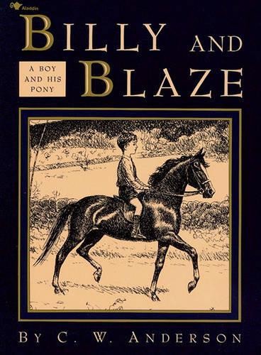 C. W. Anderson Billy and Blaze: A Boy and His Pony (Tascabile)