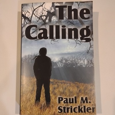 THE CALLING By Paul M. Strickler SIGNED NORTHERN MICHIGAN HORROR