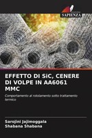Sarojini Jajimoggala (U. A.) | Effetto DI Sic, Cenere DI Volpe IN AA6061 MMC
