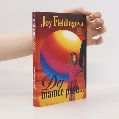 Dej mamce pusu...  |  Joy Fielding
