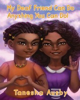 My Deaf Friend Can Do Anything You Can Do Tanesha Ausby Taschenbuch Englisch