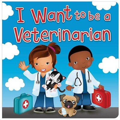 I WANT TO BE A VETERINARIAN - Board book By Page Publications - GOOD