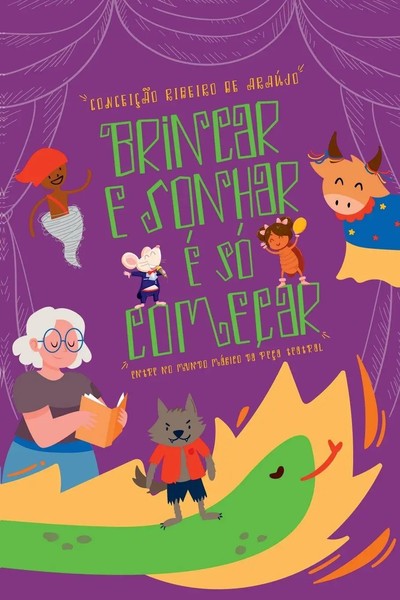 AraúJo ConceiçãO | Brincar E Sonhar É Só ComeçAr | Taschenbuch | Portugiesisch-image