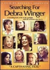 Searching for Debra Winger by Rosanna Arquette: Used