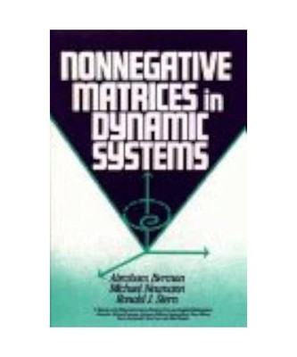 Nonnegative Matrices in Dynamic Systems [Pure and Applied Mathematics], Berman, 