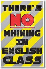 There's No Whining in English Class - NEW Funny Classroom POSTER cm1191 