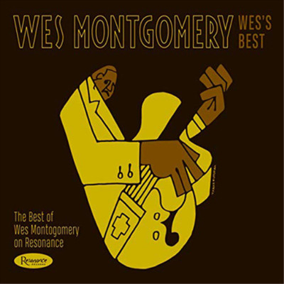 Wes Montgomery Wes's Best: The Best of Wes Montgomery On Resonance (CD) Album