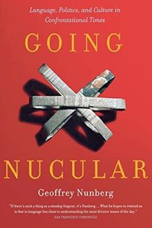 Going Nucular: Language, Politics, and Culture in Confro... | Buch | Zustand gut