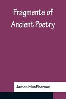 James Macpherson | Fragments Of Ancient Poetry | Taschenbuch | Englisch (2022)