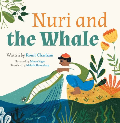Nuri and the Whale by Ronit Chacham (2023, Trade Paperback)