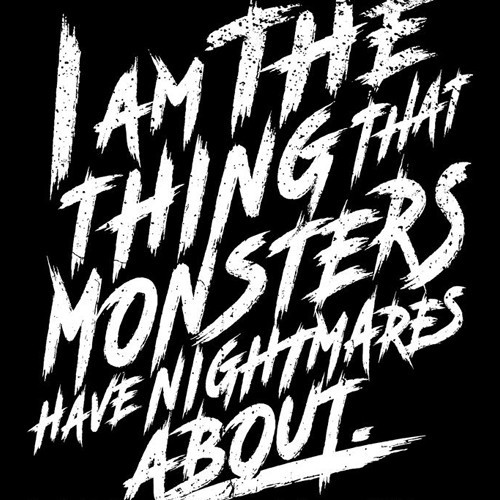 I AM THE THING THAT MONSTERS HAVE NIGHTMARES ABOUT Horror TeeVillain T-SHIRT NEW