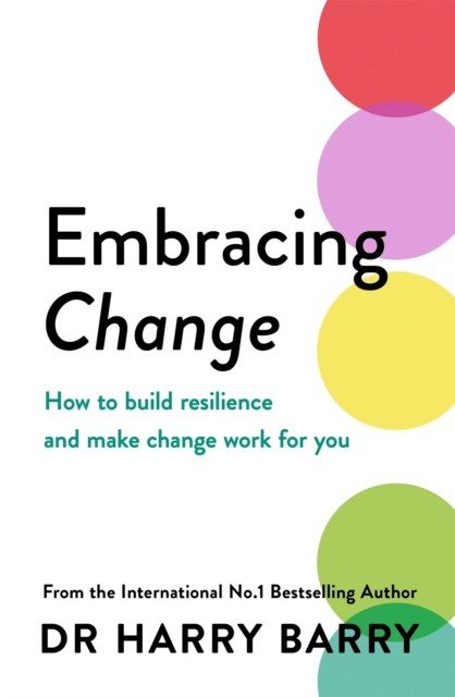 Embracing Change by Dr Harry Barry (Paperback Book)