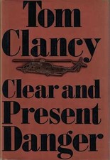 Clear and Present Danger - Hardcover, by Clancy Tom - Acceptable r