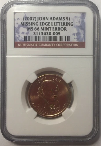 2007 $1 DOLLAR John Adams MISSING EDGE LETTERING Mint  ERROR NGC MS 66 Very Rare