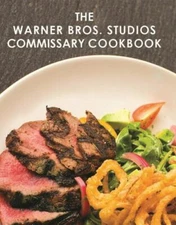 The Warner Bros. Studios Commissary Cookbook - Hardcover - GOOD