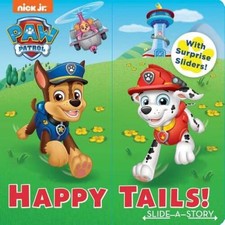 Nickelodeon PAW Patrol: Happy Tails - Board book By Fischer, Maggie - VERY GOOD
