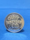 Happy Birthday One Troy Once .999 Fine Silver Coin / Round