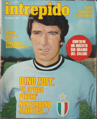 COMICS INTREPID 28 17-7-1979 DINO ZOFF BRUNO ARCARI GIUSEPPE BRUSCOLOTTI