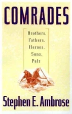 Comrades: Brothers, Fathers, Heroes, Sons, Pals