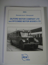 Gilford Motor Company Ltd & Wycombe Motor Bodies Manufacturers Monograph